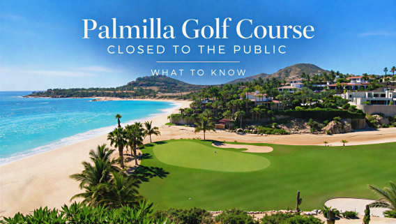 Palmilla Golf Course Is No Longer Open to the Public