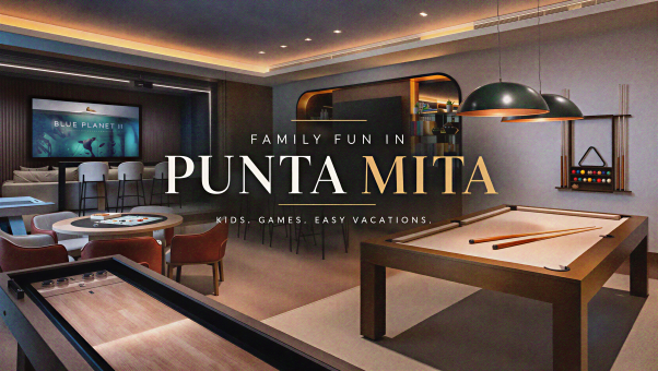 Punta Mita with Kids: A Family Vacation Guide