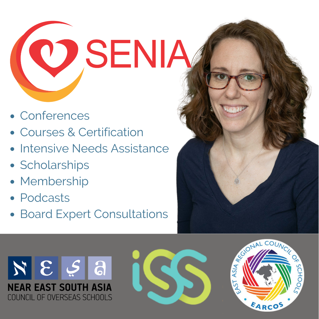 Image of Andrea, white woman with glasses, wavy reddish-brown hair, and a blue shirt. Beside her is the SENIA logo and the words: Conferences, courses and certification, Intensive Needs Assistance, Scholarships, Membership, Podcasts, Board Expert Consultations. Below are the logos for NESA, ISS, and EARCOS.