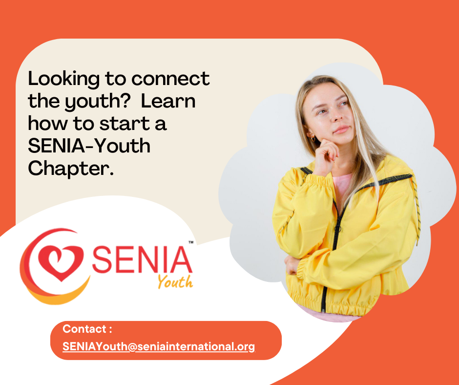 Poster for SENIA Youth. Text ''Looking to connect the youth? Learn how to start a SENIA Youth Chapter.'' Contact SENIAYouth@SeniaInternational.org